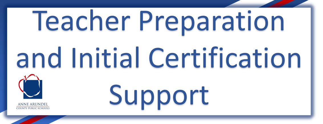 Teacher Preparation and Initial Certification Support